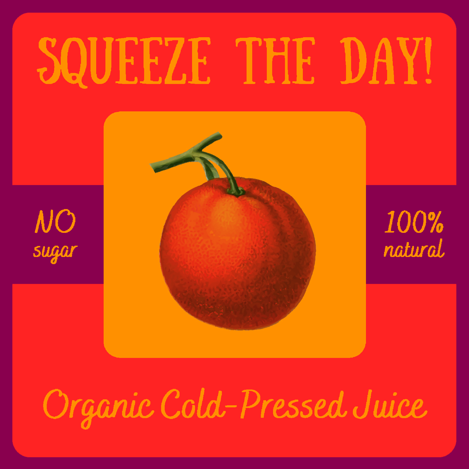 Example Artwork for Fluorescent Orange Paper Sticker, squeeze the day, magenta red, Artwork: Canva